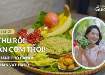 Chạm vào mùa thu Hà Nội cùng Heritage Guide Video