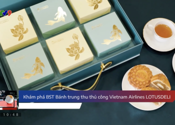 [VTV] Khám phá BST bánh trung thu thủ công Vietnam Airlines LotusDeli