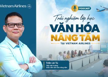 [PODCAST] Trải nghiệm lớp học văn hóa nâng tầm tại Vietnam Airlines