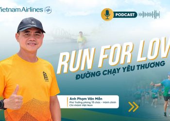 [PODCAST] Run For Love: Đường chạy yêu thương